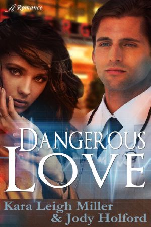 [Mending Hearts 01] • Dangerous Love